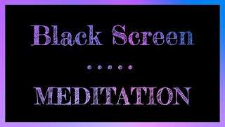Black Screen Sleep | Meditation for Sleep | Black Screen with Music | Sleep Meditation Music