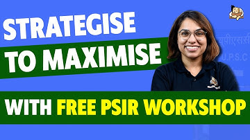 PSIR|| Strategy for HIGH SCORE in Political Science Optional - Free PSIR Workshop for Mains