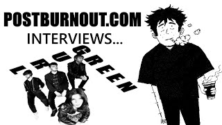 POSTBURNOUT.COM Interviews...Green Gurl