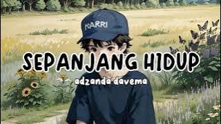 Sepanjang Hidup - COVER Adzanda Davema (slowed/reverb)