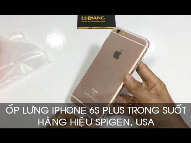 LÊ SANG | Ốp lưng iphone 6S Plus Spigen Liquid dẻo trong suốt hàng hiệu từ Mỹ