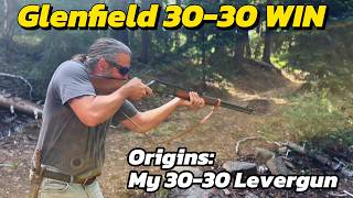 Origins -  My Glenfield 30-30 Winchester Lever Action