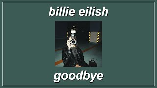 goodbye - Billie Eilish (Lyrics)