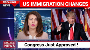 Congress Approves Major Immigration Changes | What Applicants and Families Should Know
