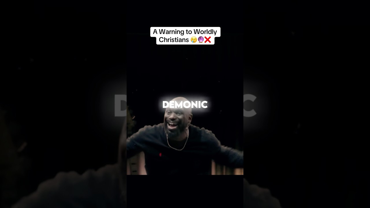 A Warning to Worldly Christians 