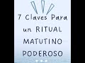 7 Claves de un Ritual Matutino Poderoso