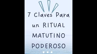 7 Claves de un Ritual Matutino Poderoso