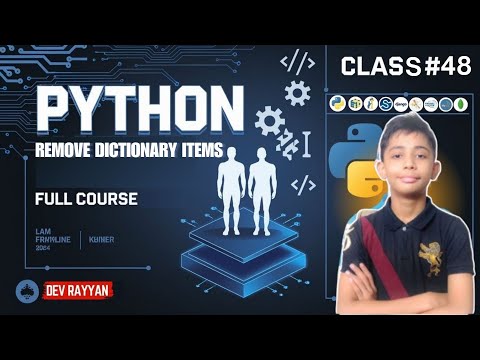 PYTHON REMOVE DICTIONARY ITEMS | Python Tutorial - Lesson #48