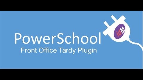 A better way to monitor tardies: Front Office Tardy Demo