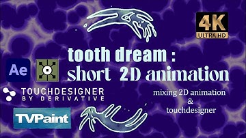 Tooth dream short animation ( mixing 2d animation and touchdesigner )