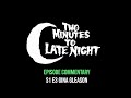 Episode Commentary S1 E3 Gina Gleason (Pod Minutes to Cast Night 071)