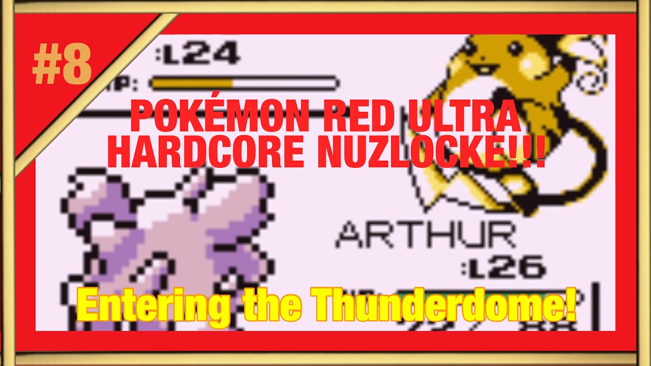Entering the Thunderdome! Ep 8: Pokémon Red Ultra Hardcore Nuzlocke ...