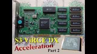 S3 ViRGE DX actually ACCELERATING - part 2