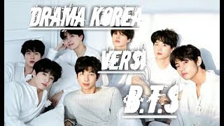 DRAMA KOREA versi BTS