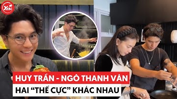 Ngô Thanh Vân - Huy Trần: Một người làm vlog nấu ăn chill, một người như "đánh trận" trong bếp