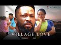 Village love  full movie frederick leonard mary igwe  2024 latest nigeria nollywood movie