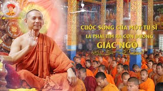 Cuộc Sống Của Một Tu Sỹ Là Phải Tìm Ra Con Đường Giác Ngộ | GURUJI SAGARRUMAGARMATHA