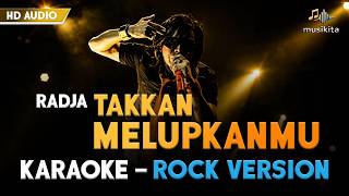 RADJA – TAKKAN MELUPAKANMU | Karaoke Instrumental