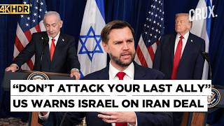 Vance Warns Israel To Align With Trump On Iran Deal Or Risk Losing US Support, Face Isolation | 4K