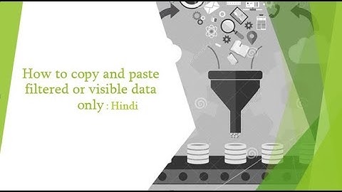 How to copy and paste only Visible or Filterd data : Hindi