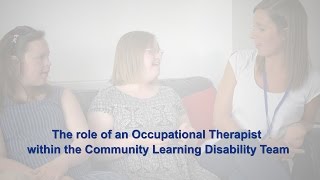 The role of an Occupational Therapist within the Community Learning Disability Team