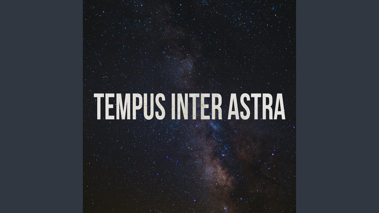 Tempus Inter Astra (feat. Richard Buhla)