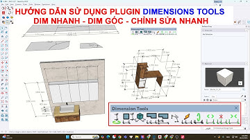 Hướng dẫn sử dụng plugin dimensions tools dim nhanh - dim góc - chỉnh sửa nhanh