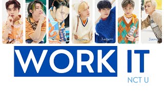NCT U - Work It Lyrics  [HANGUL / ROM / ENGLISH]