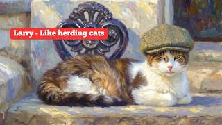 Larry, The Downing Street Cat - Like herding cats