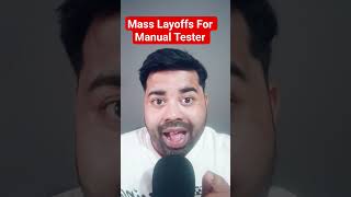 Mass Layoffs for Manual Testers — What You Need to Do Right Now
