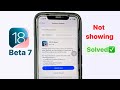iOS 18 beta 7 Not showing in iPhone ~ How to Fix.?
