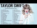 Best songs by taylor swift   summer playlist 2023 2024 full album