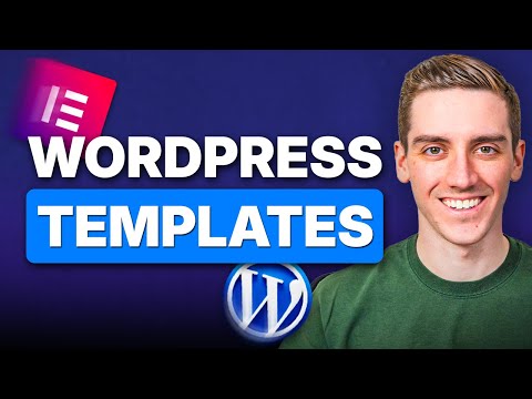 How to Use WordPress Templates to Build Your Website (Free)