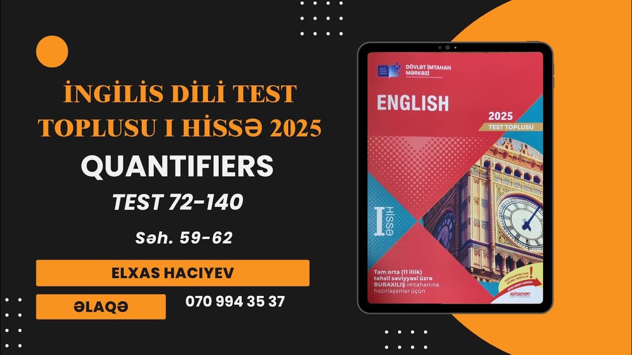 İNGİLİS DİLİ TEST TOPLUSU 1-Cİ HİSSƏ 2025 (QUANTIFIERS səhifə 59-62)