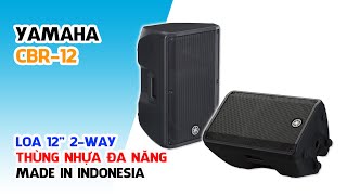 YAMAHA CBR-12 // LOA THÙNG BASS 30 ĐA NĂNG CHO KARAOKE, BAR, HỘI TRƯỜNG