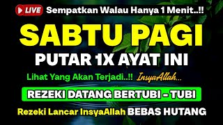 Download Lagu MUSTAJAB❗Dzikir Pagi Hari Sabtu Berkah Pembuka Pintu Rezeki Dari Segala Penjuru, Morning Dua MP3 Download Lagu MUSTAJAB❗Dzikir Pagi Hari Sabtu Berkah Pembuka Pintu Rezeki Dari Segala Penjuru, Morning Dua MP3