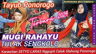MUGI RAHAYU TOLAK SENGKOLO Karawitan Setyo Laras Nggupit Caluk Slahung Ponorogo