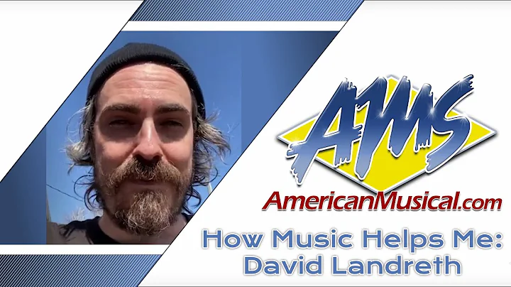 How Music Helps Me: David Landreth - American Musi...