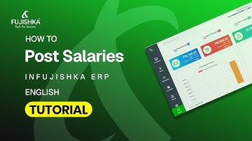 How to Post Salaries (Eng) in Fujishka ERP |  Tutorial #FujishkaERP