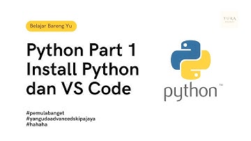 Belajar Python Part 1 | Install Python dan VSCode
