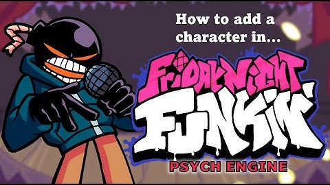 FNF Psych Engine Tutorial: How to add your own characters!