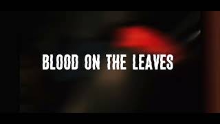 Lee Drilly x set da trend- blood on the leaves 🔥