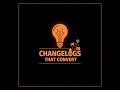 Changelogs That Convert