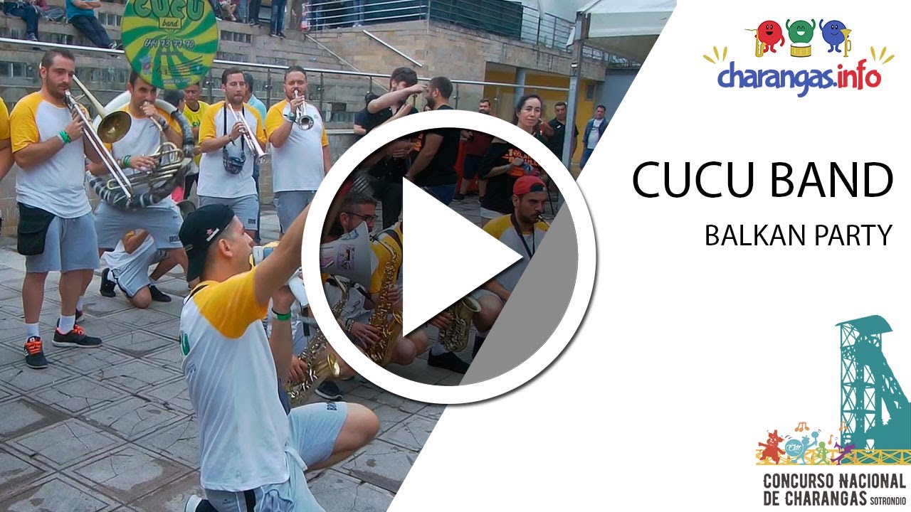 Charanga Cucu Band - Balkan Party - #Sotrondio2019