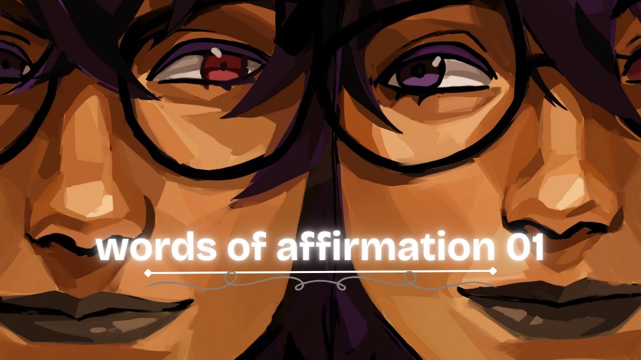 Words of Affirmation: 