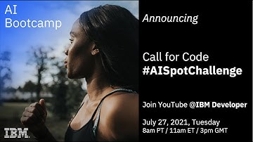 Announcing a Call for Code AI Spot Challenge for a Safer Planet