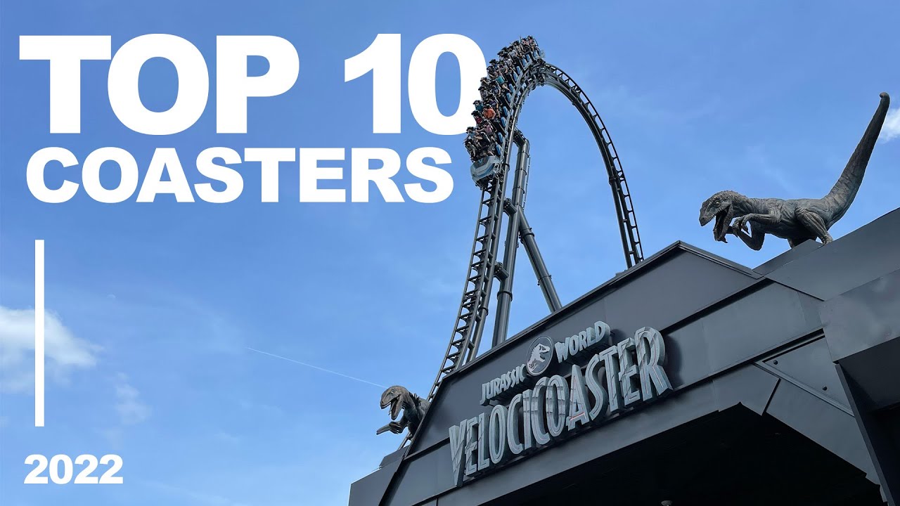 My Top 10 Roller Coasters (2022)