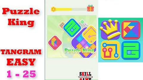Puzzle King | TANGRAM | EASY | Level 1-1 to 1-25 | Walkthrough