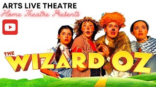 The Wizard Of Oz 2019 - Arts Live Theatre