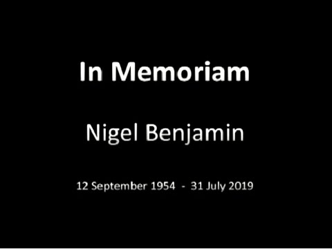 In Memoriam : Nigel Benjamin 2019